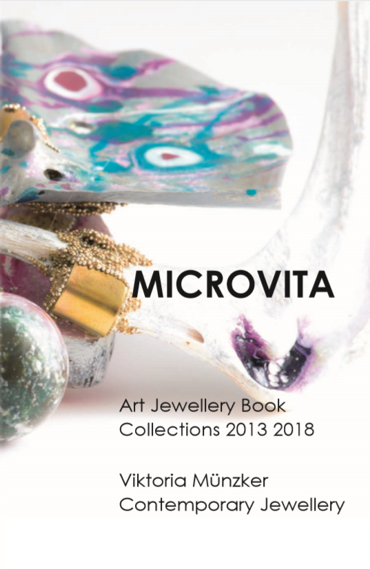 Microvita: Art Jewellery Book, Collections 2013-2018