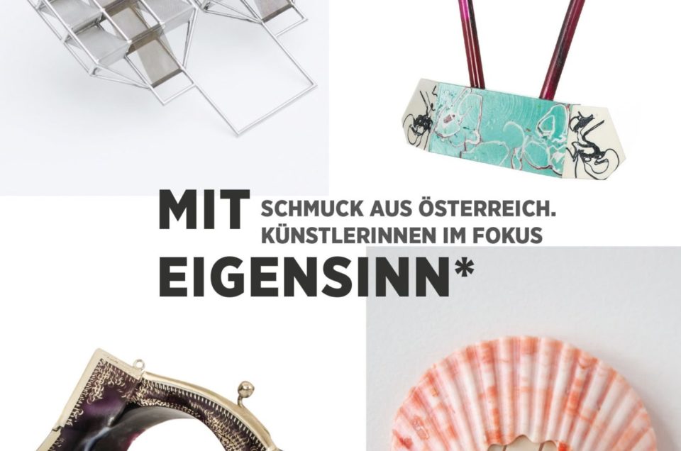 Mit Eigensinn* exhibition in Austria